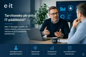 IT Manager -palvelu tukemassa pk-yrityksen IT-johtamista, tietoturvaa ja Microsoft 365 -ympäristön kehittämistä.